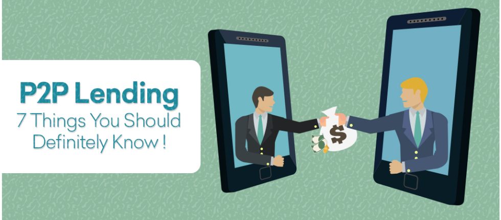 Peer to Peer Lending - 7 Things You Should Know
