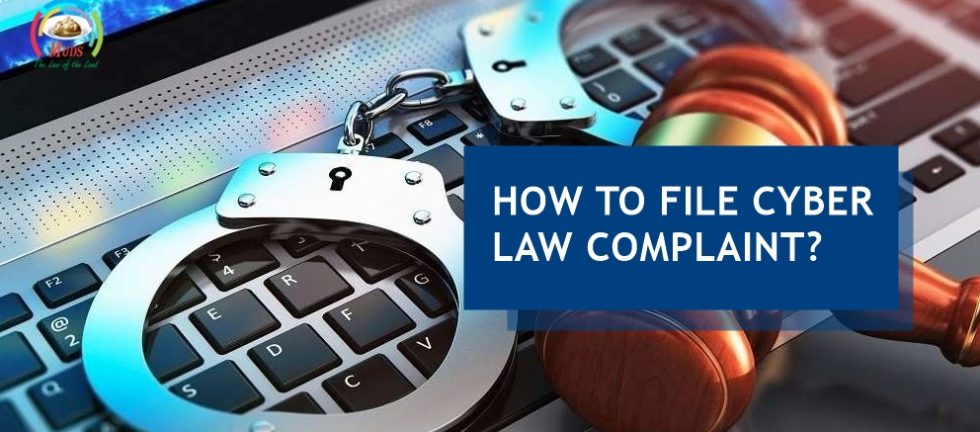 How To File Cyber Law Complaint?