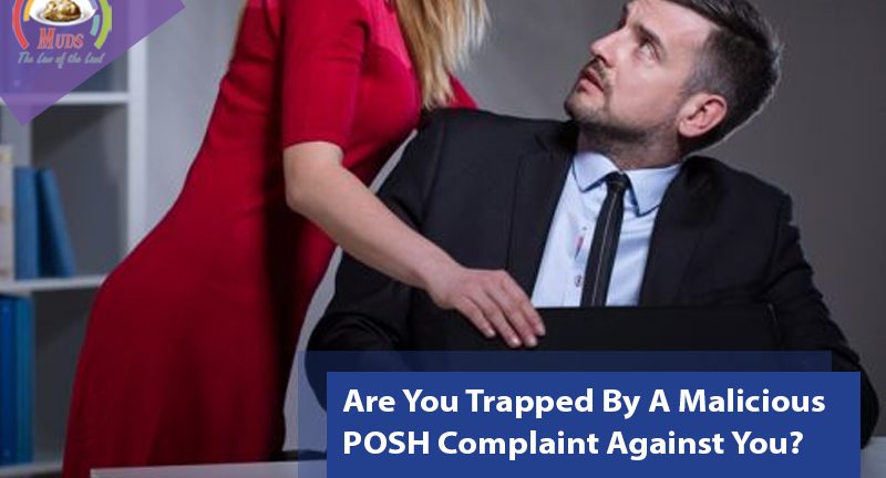 Are You Trapped By A Malicious POSH Complaint Against You?