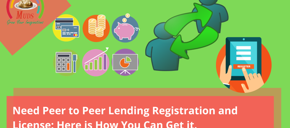 Need Peer to Peer Lending Registration and License