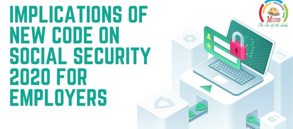 Implications of New Code on Social Security 2020 for Employers