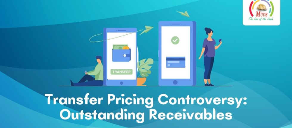 Transfer Pricing Controversy - Outstanding Receivables (1)