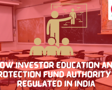 How-Investor-Education-and-Protection-Fund-Authority-is-Regulated-in-India