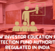 How-Investor-Education-and-Protection-Fund-Authority-is-Regulated-in-India